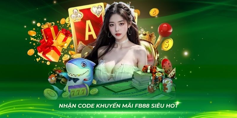Nhận mã dự thưởng để gia tăng trải nghiệm cá cược